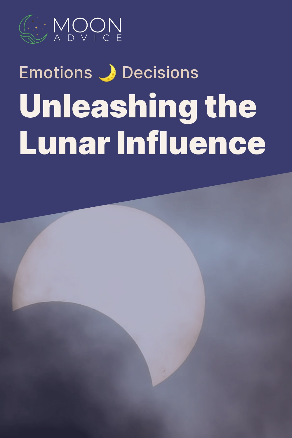 Unleashing the Lunar Influence - Emotions 🌙 Decisions